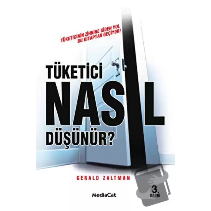 Tüketici Nasıl Düşünür? Tüketicinin Zihnine Giden Yol Bu Kitaptan Geçiyor!