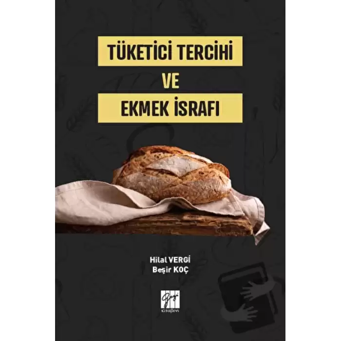 Tüketici Tercihi ve Ekmek İsrafı