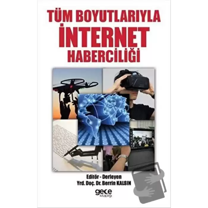 Tüm Boyutlarıyla İnternet Haberciliği