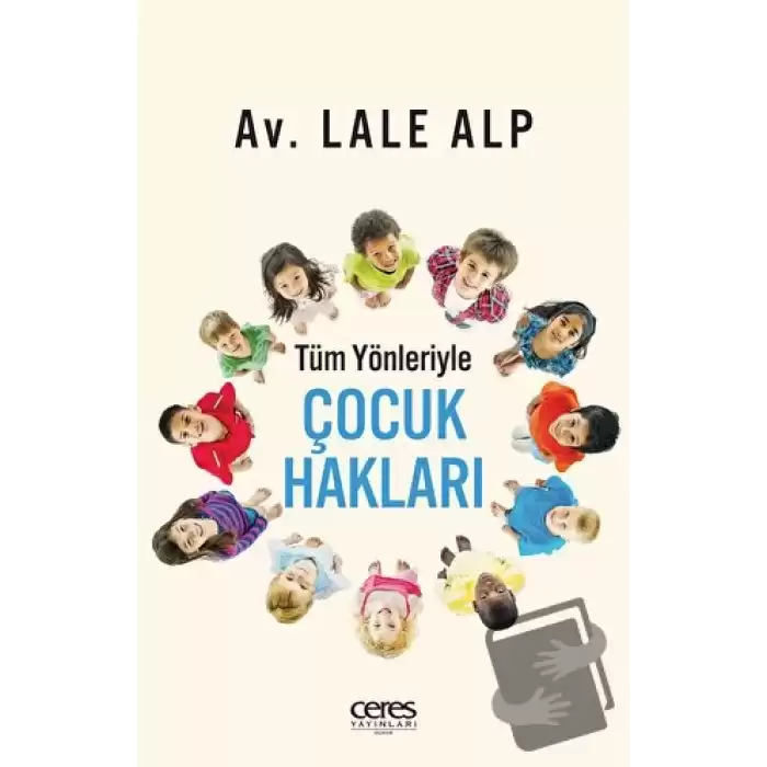 Tüm Yönleriyle Çocuk Hakları