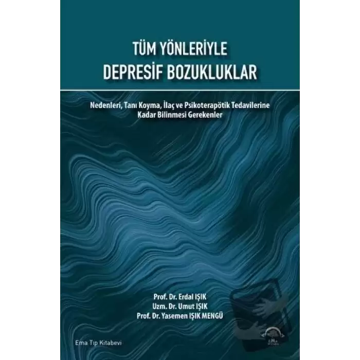 Tüm Yönleriyle Depresif Bozukluklar