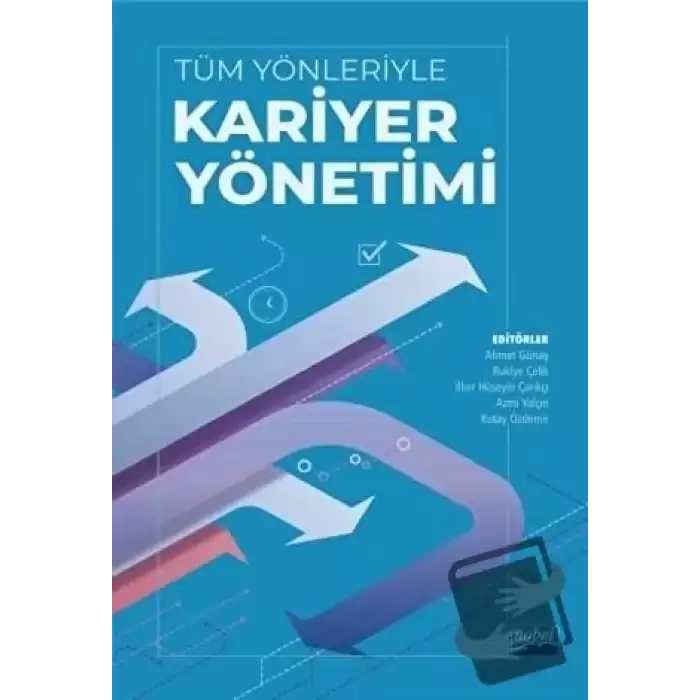 Tüm Yönleriyle Kariyer Yönetimi