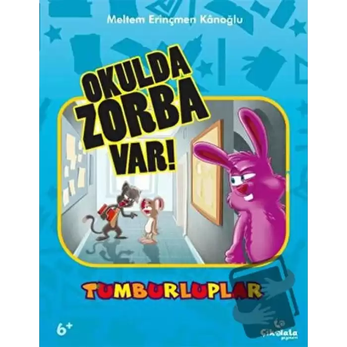 Tumburluplar - Okulda Zorba Var