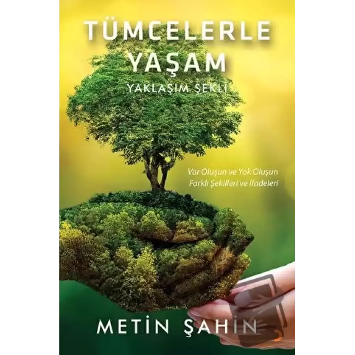 Tümcelerle Yaşam