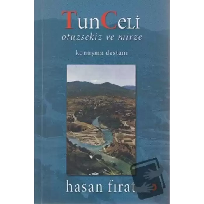 Tunceli Otuzsekiz ve Mirze