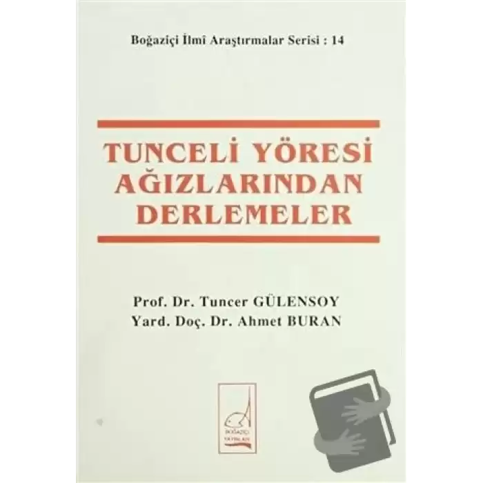 Tunceli Yöresi Ağızlarından Derlemeler