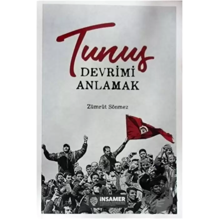 Tunus - Devrimi Anlamak