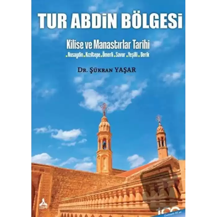 Tur Abdin Bölgesi - Kilise ve Manastırlar Tarihi