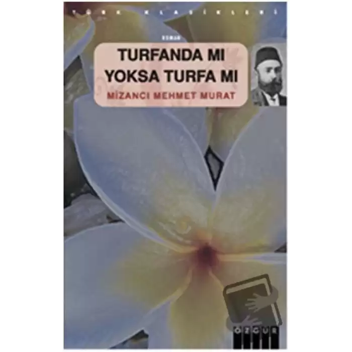 Turfanda mı Yoksa Turfa mı?