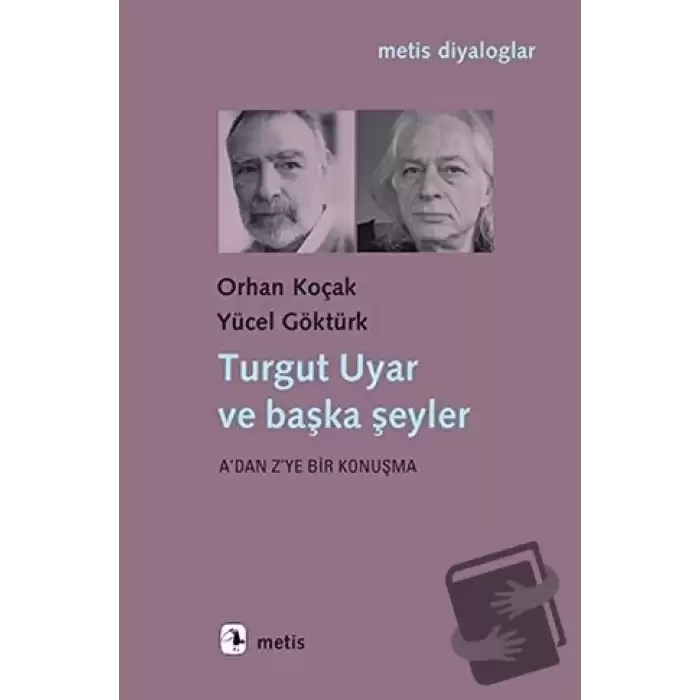 Turgut Uyar ve Başka Şeyler