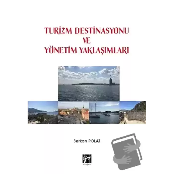 Turizm Destinasyonu ve Yönetim Yaklaşımları