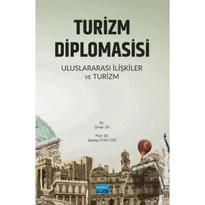 Turizm Diplomasisi - Uluslararası İlişkiler ve Turizm