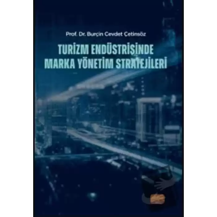 Turizm Endüstrisinde Marka Yönetim Stratejileri