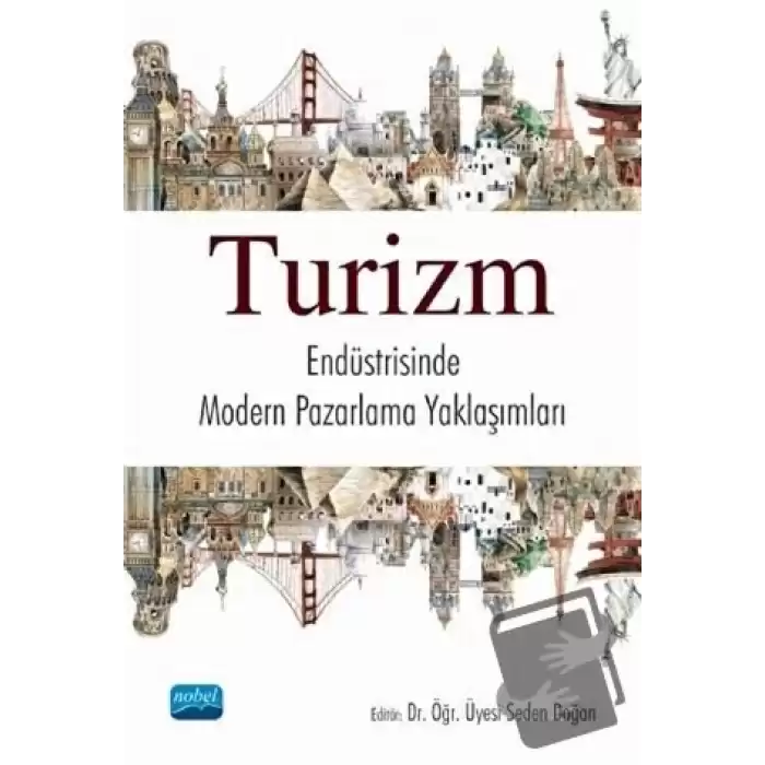 Turizm Endüstrisinde Modern Pazarlama Yaklaşımları