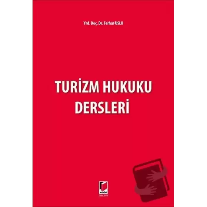 Turizm Hukuku Dersleri