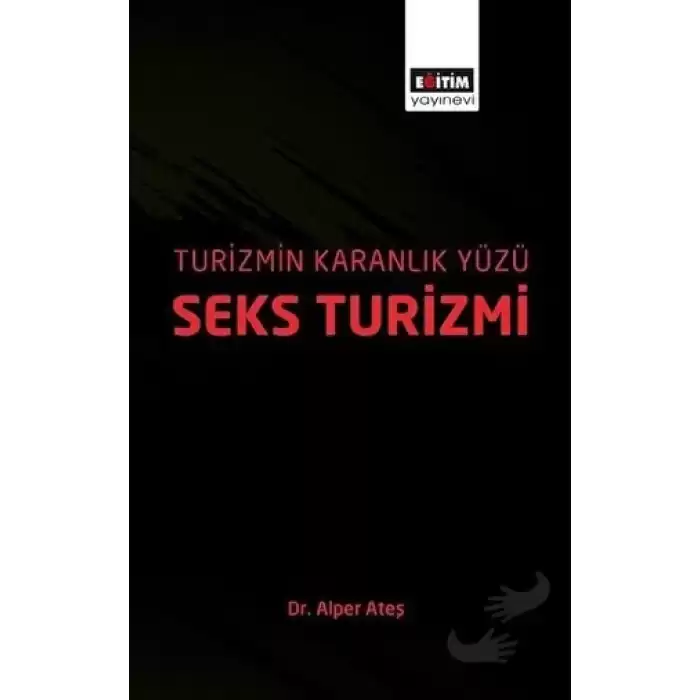 Turizmin Karanlık Yüzü: Seks Turizmi