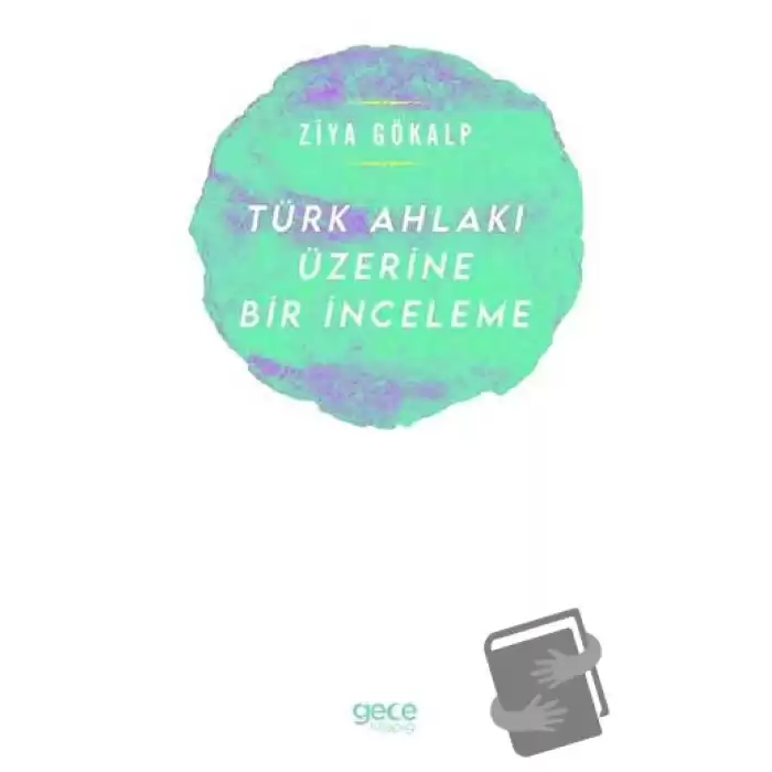 Türk Ahlakı Üzerine Bir İnceleme