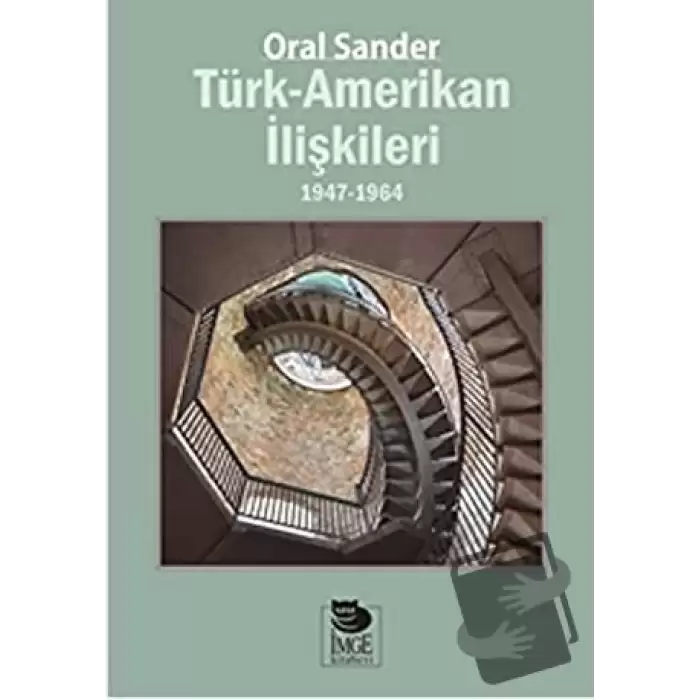 Türk-Amerikan İlişkileri 1947 - 1964