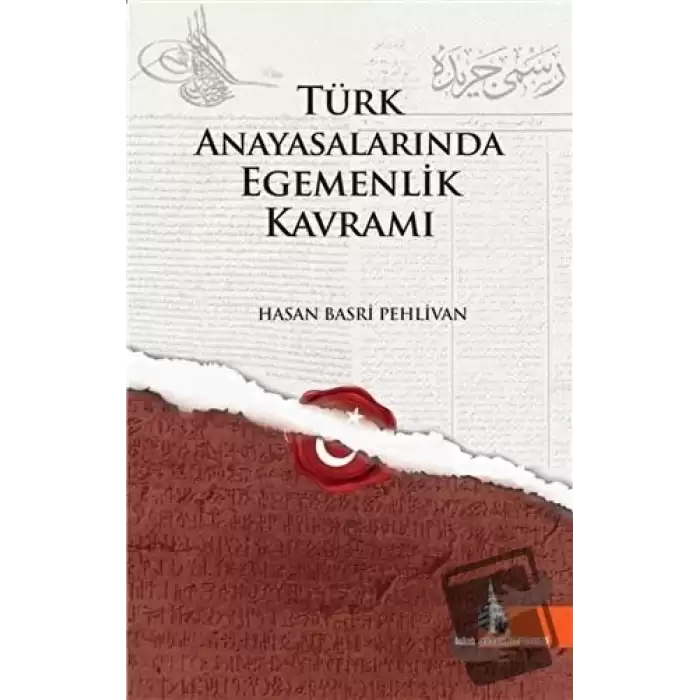 Türk Anayasalarında Egemenlik Kavramı (Ciltli)