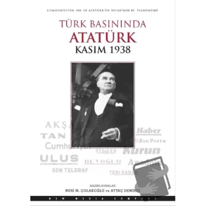 Türk Basınında Atatürk - Kasım 1938