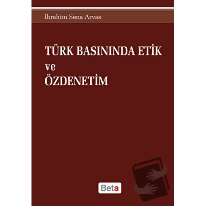 Türk Basınında Etik ve Özdenetim