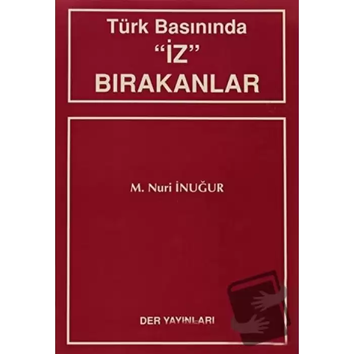 Türk Basınında İz Bırakanlar