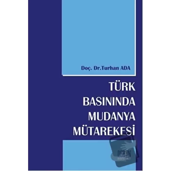 Türk Basınında Mudanya Mütarekesi