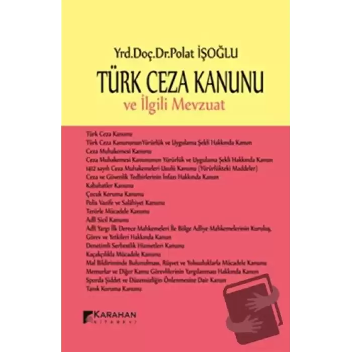 Türk Ceza Kanunu ve İlgili Mevzuat (Ciltli)