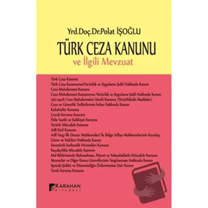 Türk Ceza Kanunu ve İlgili Mevzuat (Ciltli)