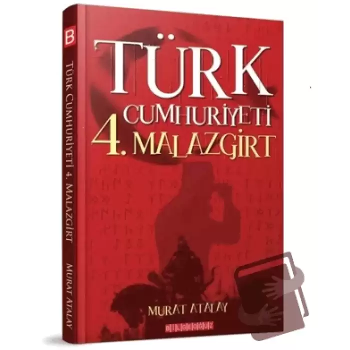 Türk Cumhuriyeti 4. Malazgirt