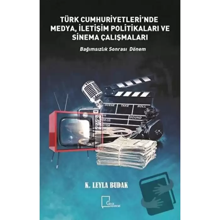 Türk Cumhuriyetlerinde Medya, İletişim Politikaları ve Sinema Çalışmaları