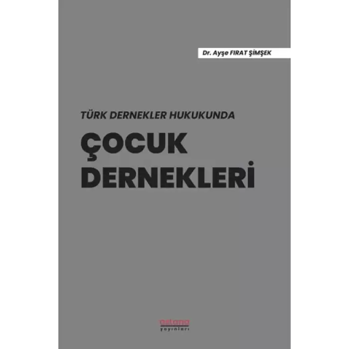 Türk Dernekler Hukukunda Çocuk Dernekleri