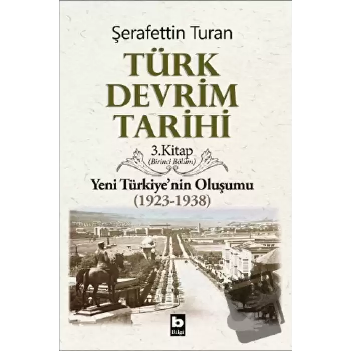 Türk Devrim Tarihi 3. Kitap (Birinci Bölüm)