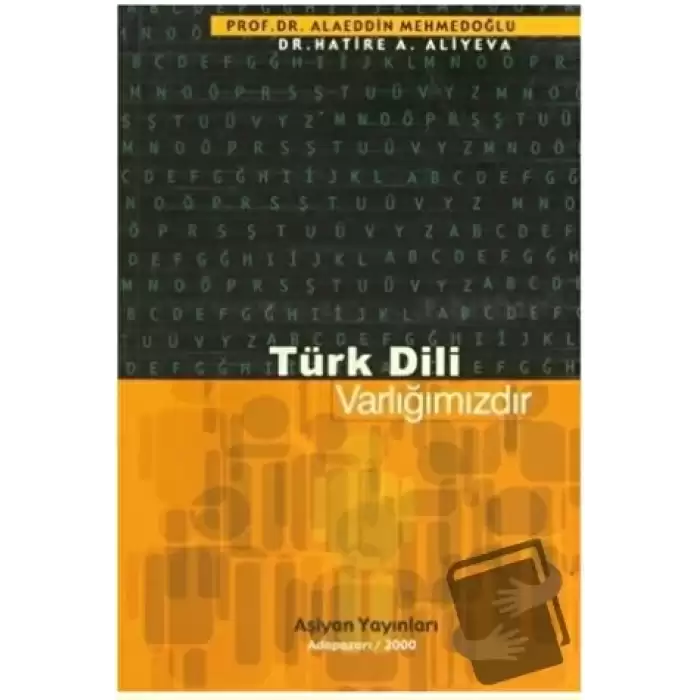 Türk Dili Varlığımızdır