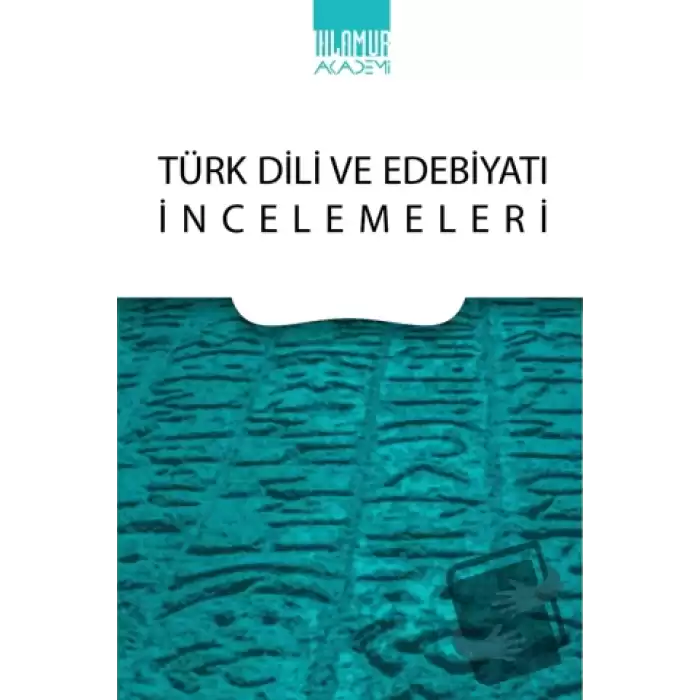 Türk Dili ve Edebiyatı İncelemeleri