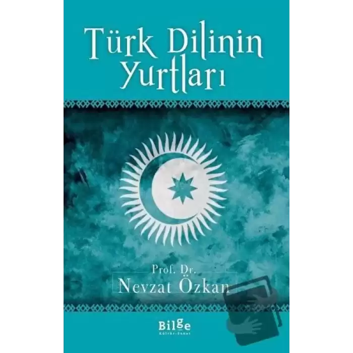 Türk Dilinin Yurtları