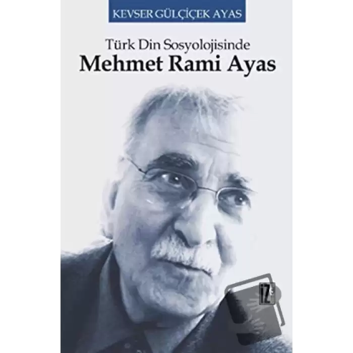 Türk Din Sosyolojisinde Mehmet Rami Ayas