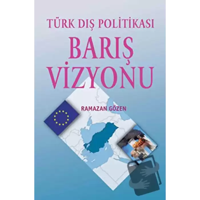 Türk Dış Politikası Barış Vizyonu