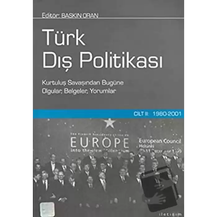 Türk Dış Politikası Cilt 2: 1980-2001 (Ciltli)