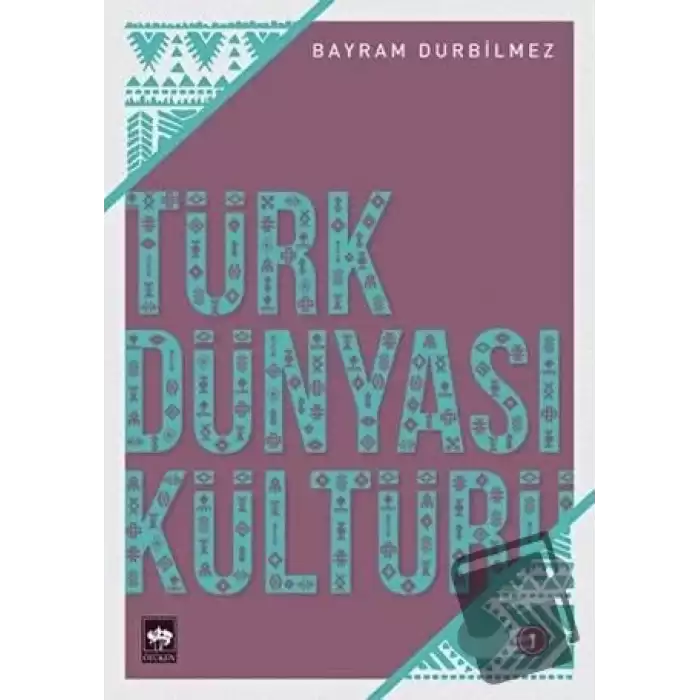 Türk Dünyası Kültürü -1