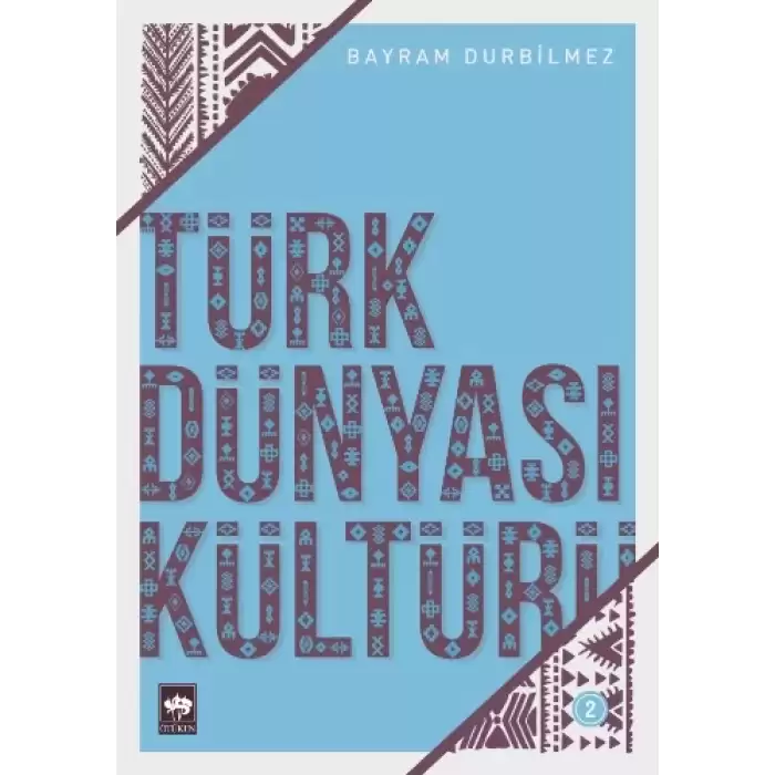 Türk Dünyası Kültürü 2