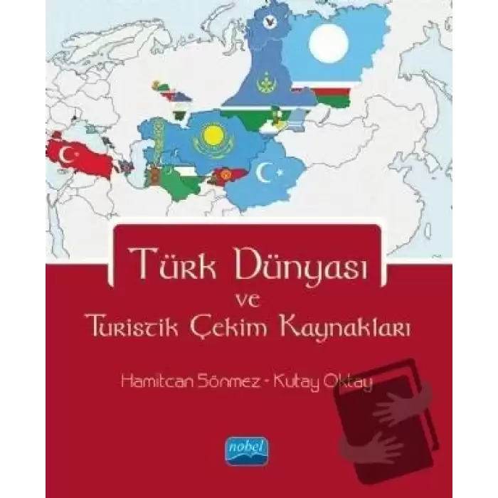 Türk Dünyası ve Turistik Çekim Kaynakları