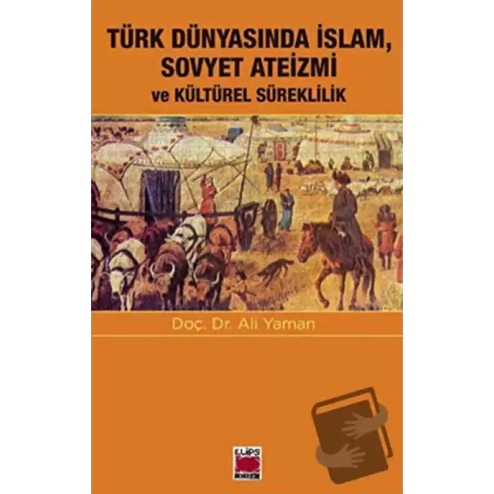 Türk Dünyasında İslam, Sovyet Ateizmi ve Kültürel Süreklilik