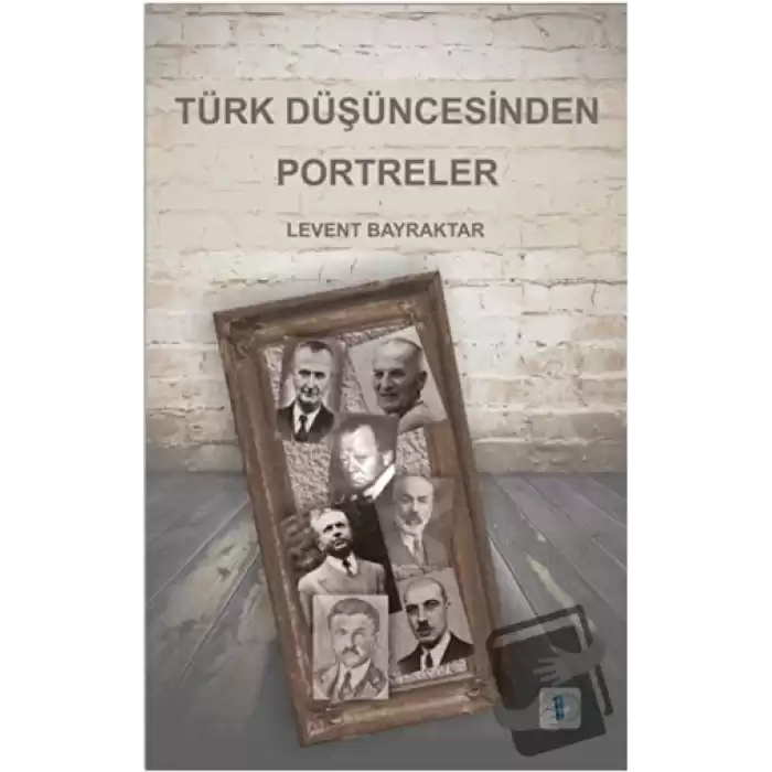 Türk Düşüncesinden Portreler