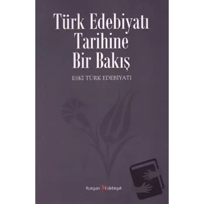 Türk Edebiyatı Tarihine Bir Bakış