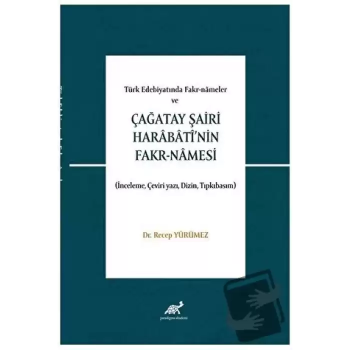 Türk Edebiyatında Fakr-Nameler Ve  Çağatay Şairi Harabati’nin Fakr-Namesi