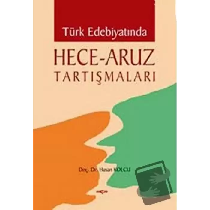 Türk Edebiyatında Hece - Aruz Tartışmaları