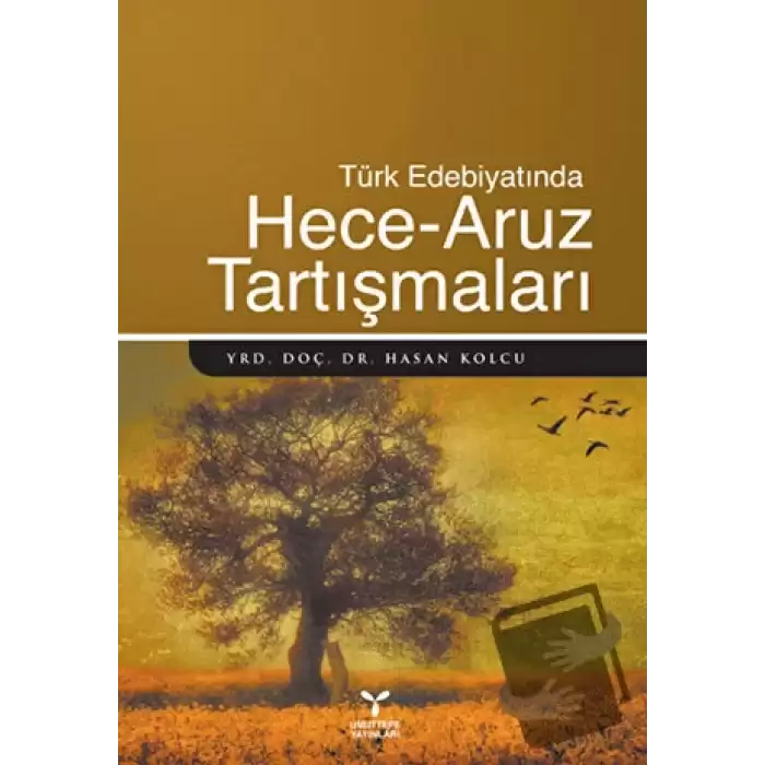 Türk Edebiyatında Hece - Aruz Tartışmaları