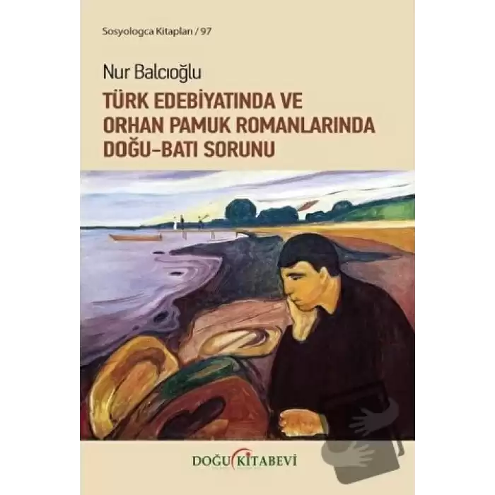 Türk Edebiyatında ve Orhan Pamuk Romanlarında Doğu-Batı Sorunu