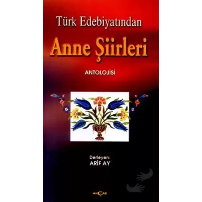 Türk Edebiyatından Anne Şiirleri